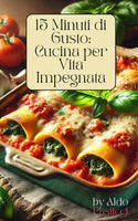 15 Minuti di Gusto: Cucina per Vita Impegnata - DigitalBazaar